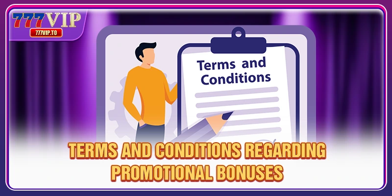 Terms and Conditions 2 Terms and conditions regarding promotional bonuses
