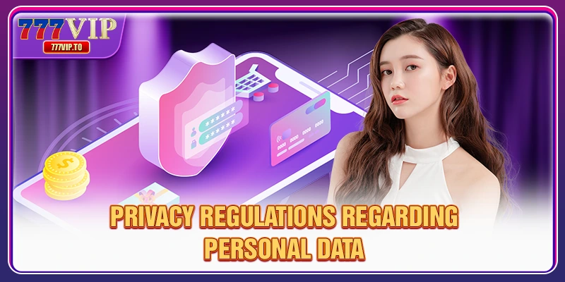 Privacy regulations regarding personal data