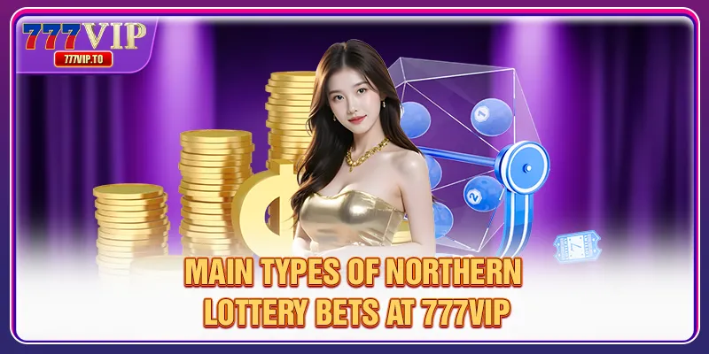 Northern Lottery Betting | Secrets To Winning Big Every Day 1 Main types of Northern lottery bets