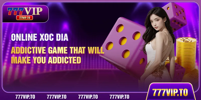 Online Xoc Dia | Addictive Game That Will Make You Addicted 5 Online Xoc Dia | Addictive Game That Will Make You Addicted
